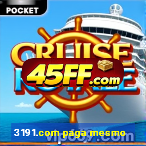 3191.com paga mesmo